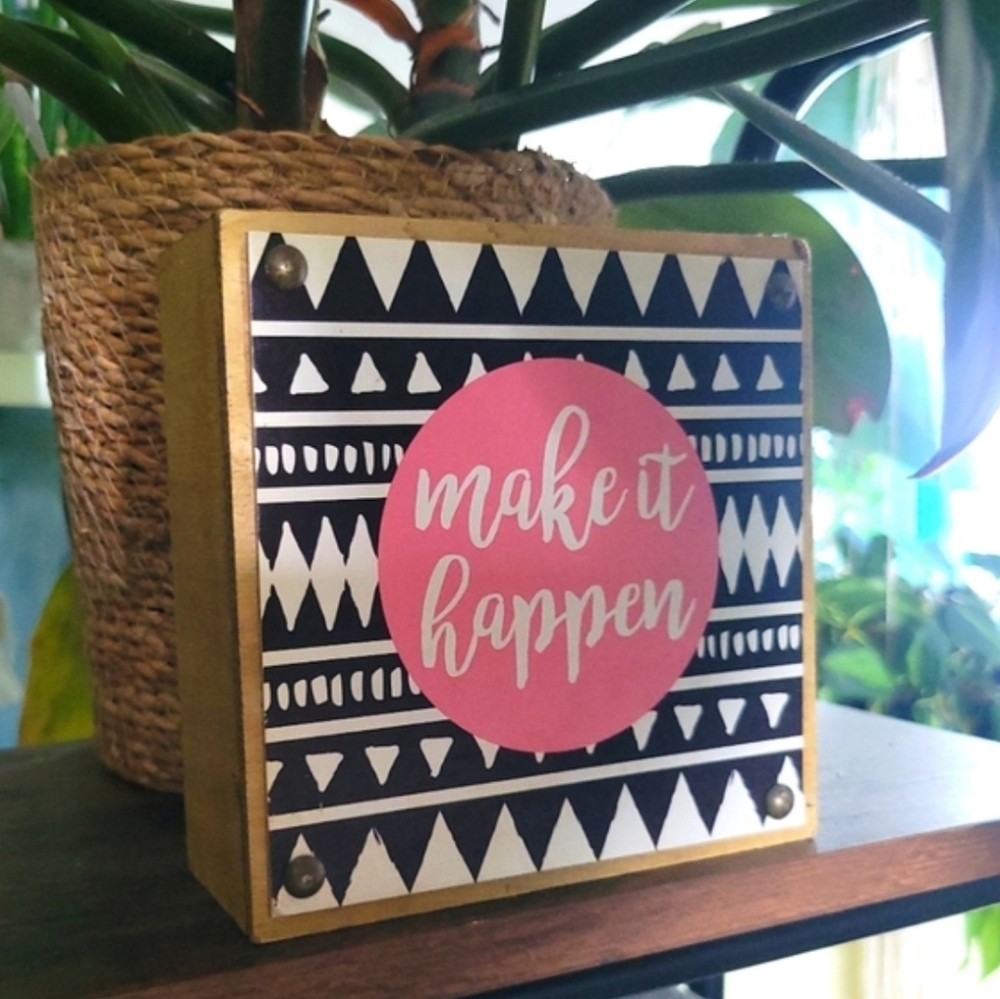 FREE* "Make It Happen" Inspirational Decorative Wooden Box